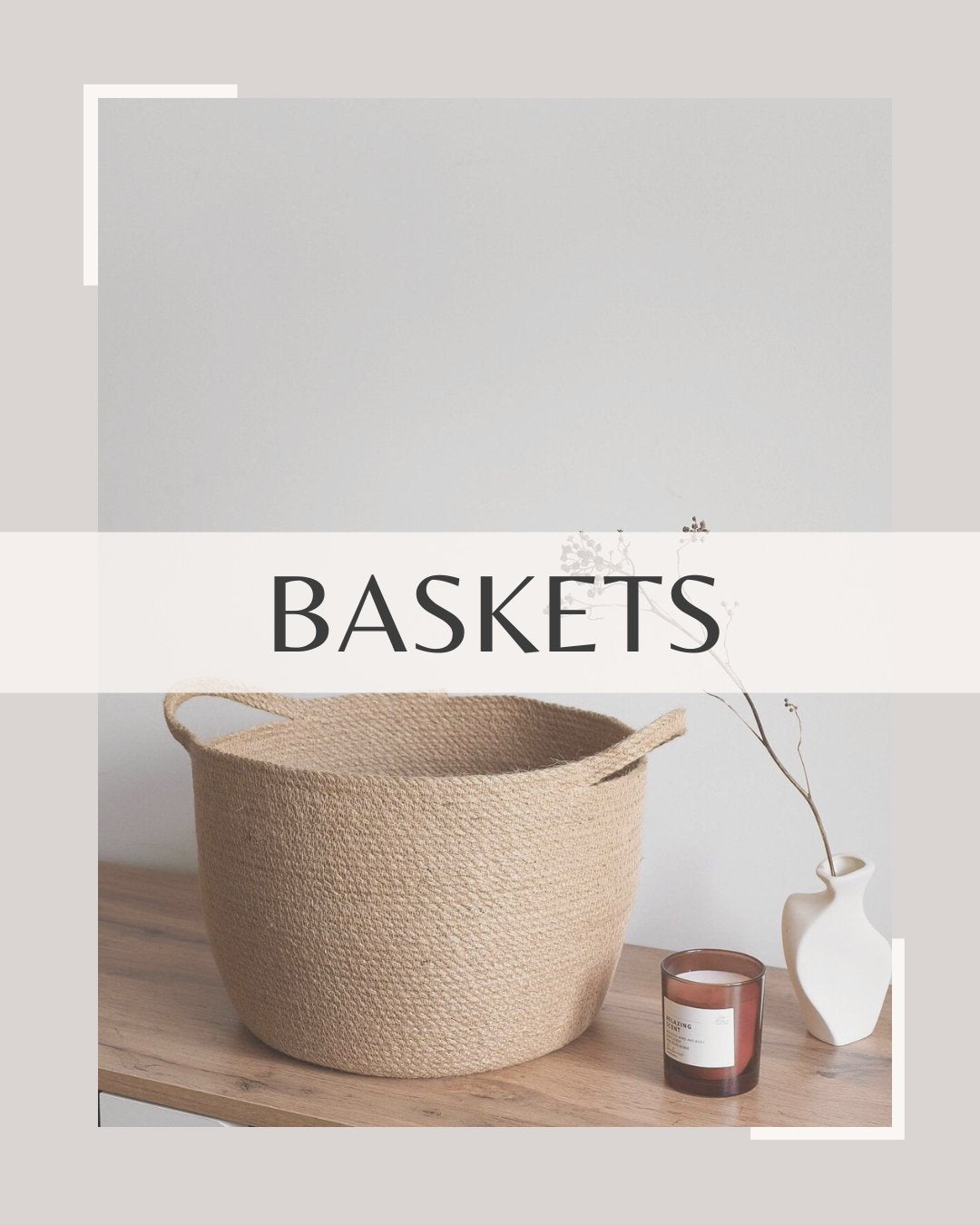 Baskets